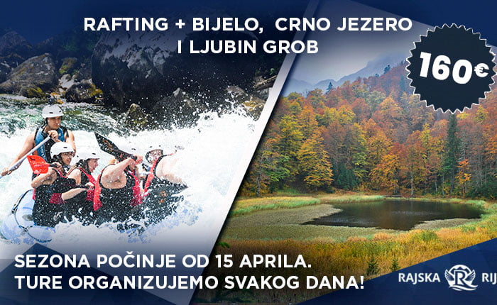Rafting - Bijelo i Crno jezero i poseta Ljubinog groba