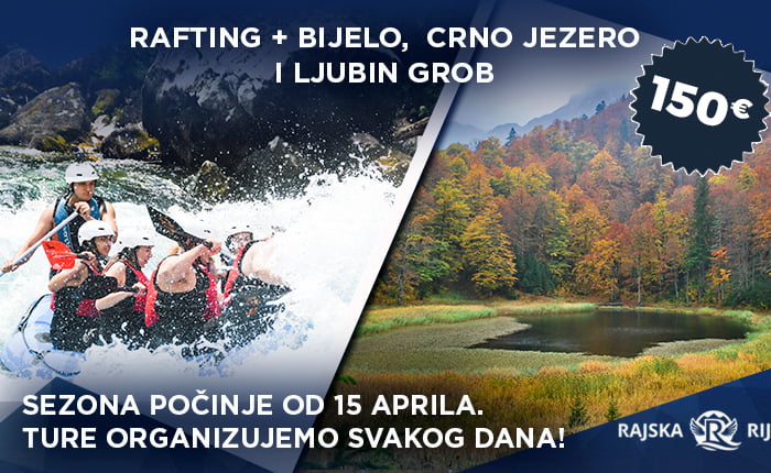 Rafting - Bijelo i Crno jezero i poseta Ljubinog groba